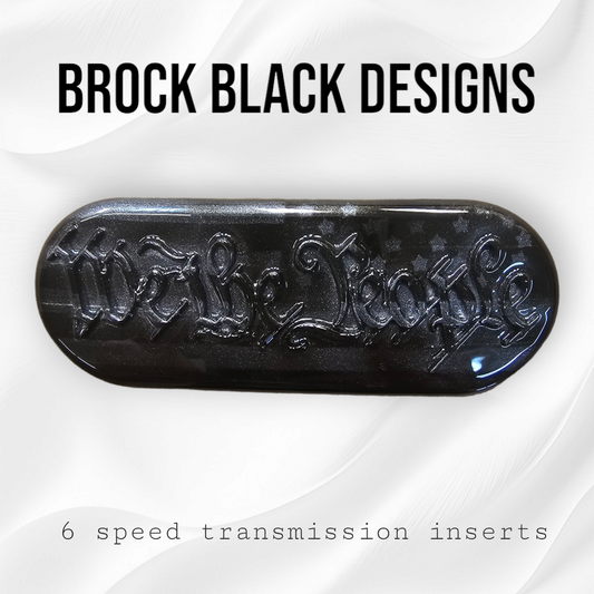 Transmission insert 3D We the People