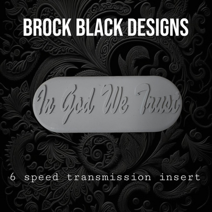 Transmission insert 3D IN GOD WE TRUST