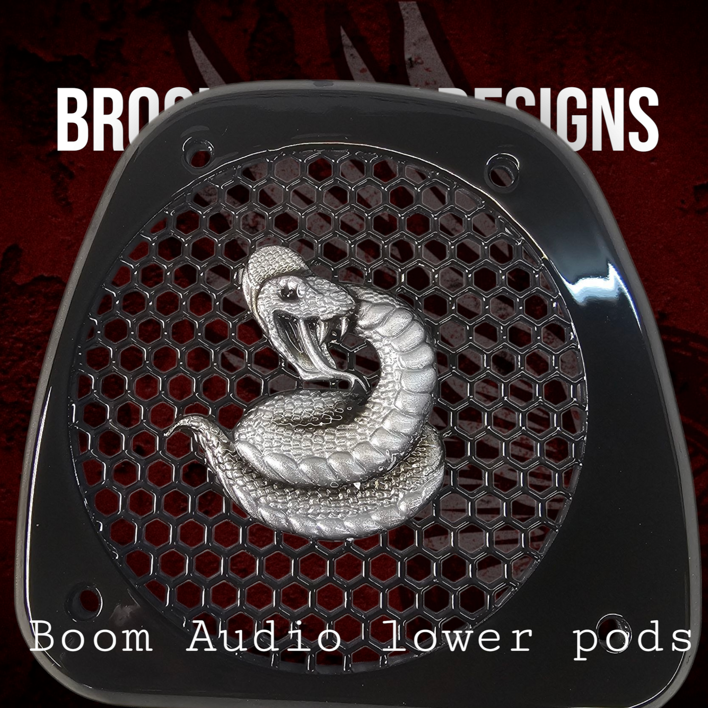 Boom Audio lower pods grills snake theme